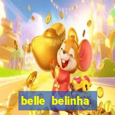 belle belinha privacy vazados